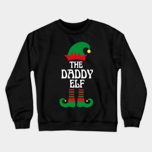 THE DADDY ELF Crewneck Sweatshirt